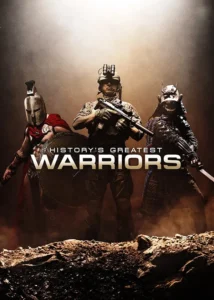 History’s Greatest Warriors بزرگ ترین جنگجویان تاریخ