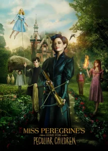 Miss Peregrine’s Home for Peculiar Children خانه دوشیزه پرگرین برای بچه های عجیب