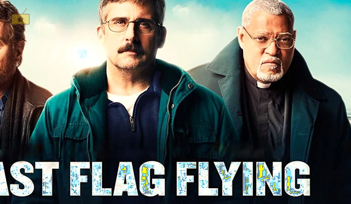 دانلود فیلم last flag flying 2017 اهتزاز آخرین پرچم