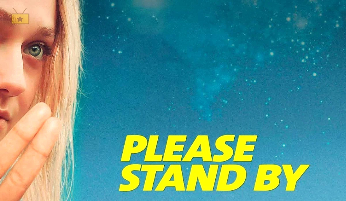 دانلود فیلم Please Stand By 2017 لطفا طاقت بیار